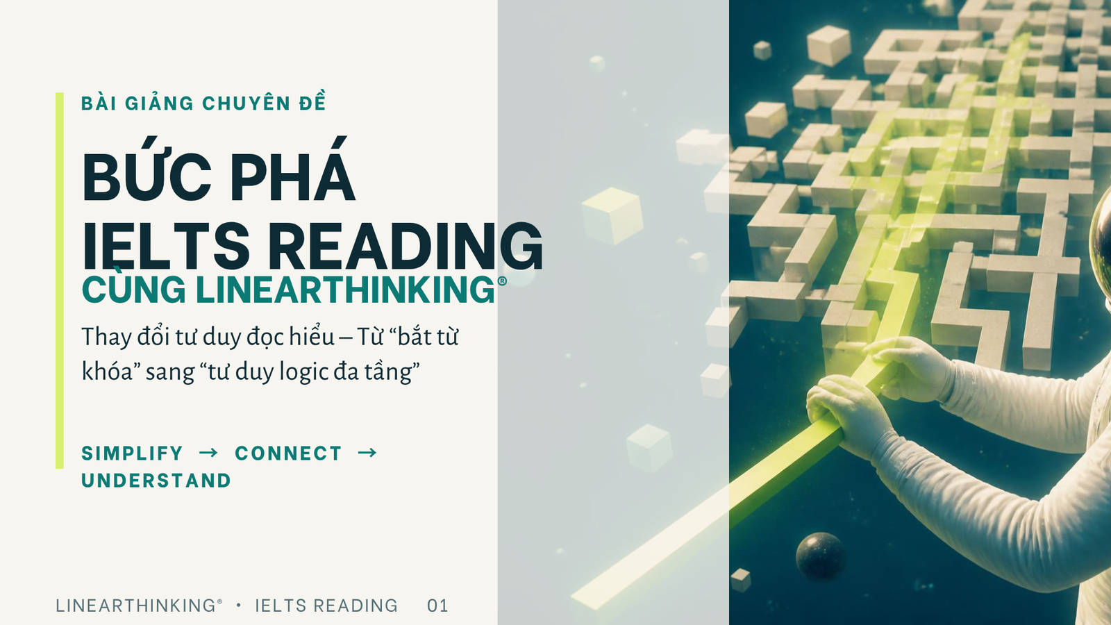 ĐƠN GIẢN HOÁ NỘI DUNG ĐỌC HIỂU IELTS VỚI PHƯƠNG PHÁP SIMPLIFICATION